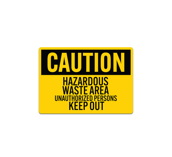OSHA Caution Hazardous Waste Area Decal (Non Reflective)