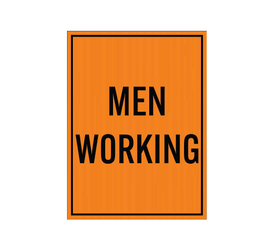 Men Working Corflute Sign (Non Reflective)
