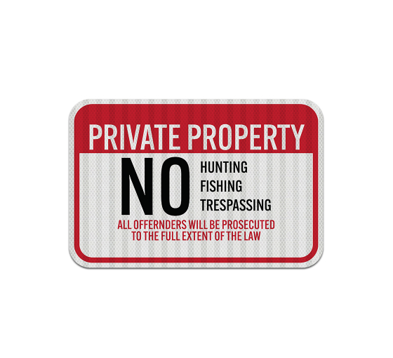 Private Property No Hunting Aluminum Sign (EGR Reflective)