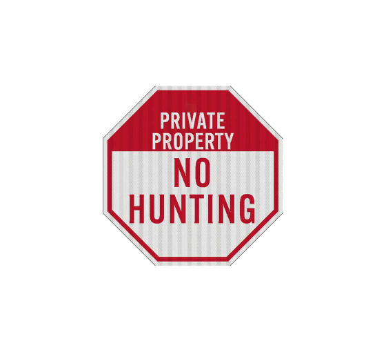 No Hunting Private Property Aluminum Sign (EGR Reflective)