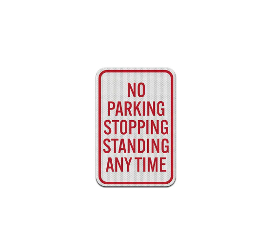 No Parking Stopping Standing Aluminum Sign (EGR Reflective)