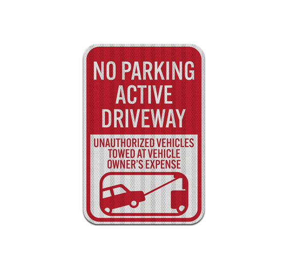 Active Driveway No Parking Aluminum Sign (HIP Reflective)
