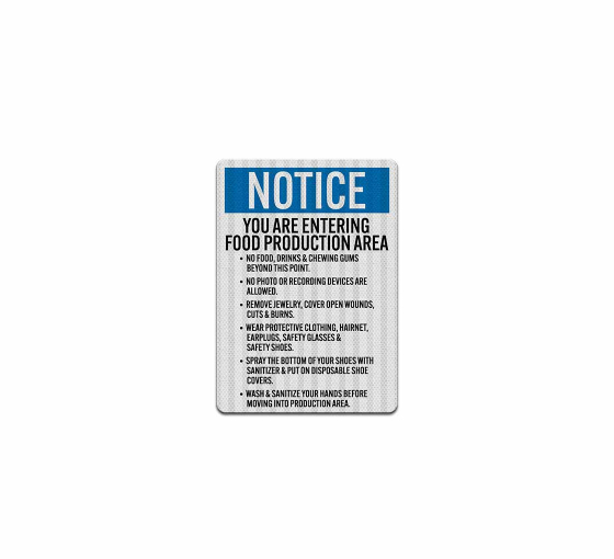 OSHA Notice Entering Food Production Area Aluminum Sign (EGR Reflective)