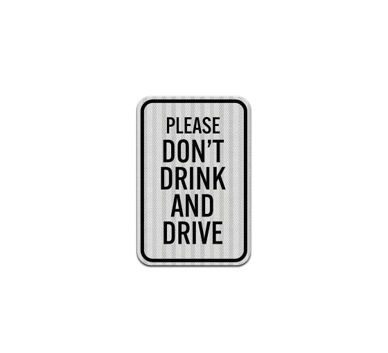 No Driving While Intoxicated Aluminum Sign (HIP Reflective)