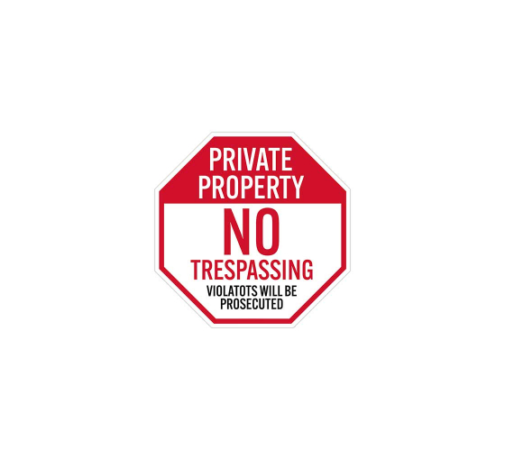 Private Property No Trespassing Violators Will Be Prosecuted Decal (Non Reflective)