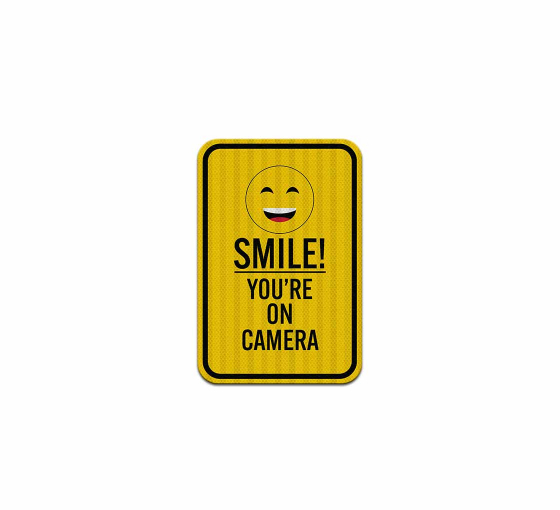 Smile You're On Camera Aluminum Sign (HIP Reflective)