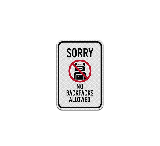 No Backpacks Allowed Aluminum Sign (Diamond Reflective)