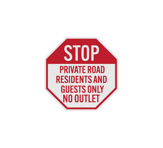No Outlet Private Road Residents & Guests Only Aluminum Sign (Diamond Reflective)