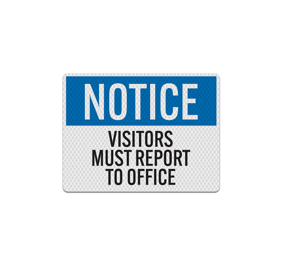 Visitors Must Register To The Office Aluminum Sign (Diamond Reflective)