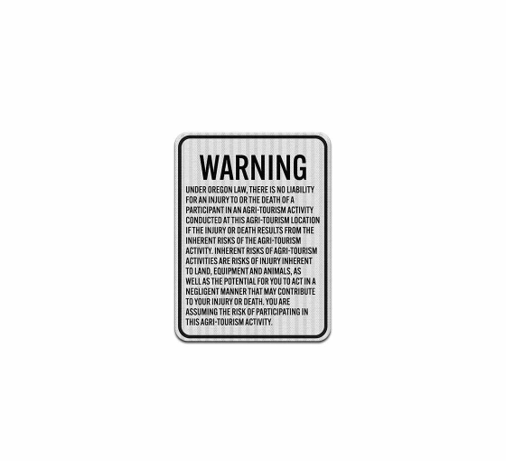 Oregon Agritourism Liability Warning Aluminum Sign (EGR Reflective)