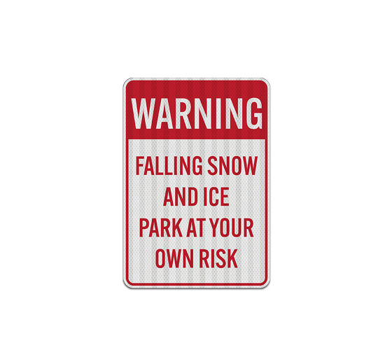 Ice & Snow Warning Aluminum Sign (EGR Reflective)