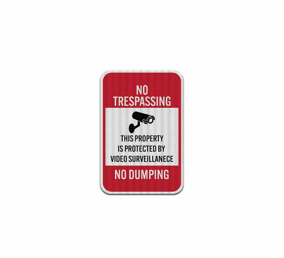 No Trespassing Property Is Protected By Video Surveillance Aluminum Sign (EGR Reflective)