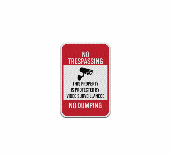 No Trespassing Property Is Protected By Video Surveillance Aluminum Sign (Diamond Reflective)