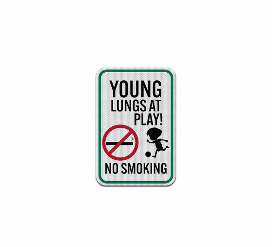 No Smoking Young Lungs At Play Aluminum Sign (EGR Reflective)