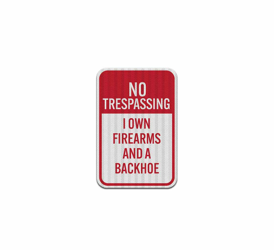 Funny No Trespassing Aluminum Sign (HIP Reflective)