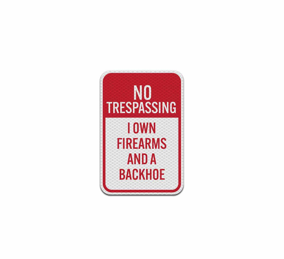 Funny No Trespassing Aluminum Sign (Diamond Reflective)