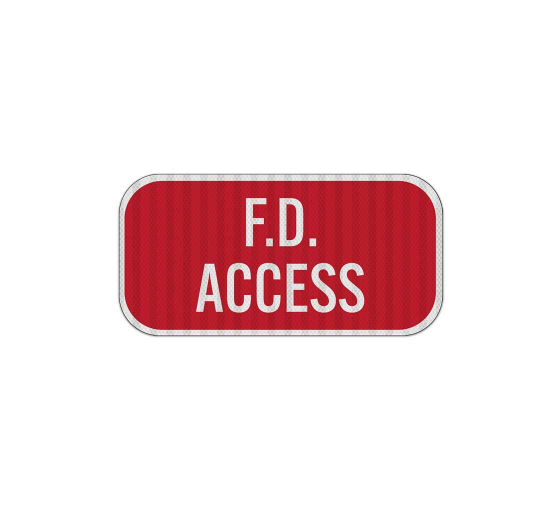 F D Access Aluminum Sign (EGR Reflective)