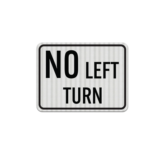 No Left Turn Aluminum Sign (EGR Reflective)