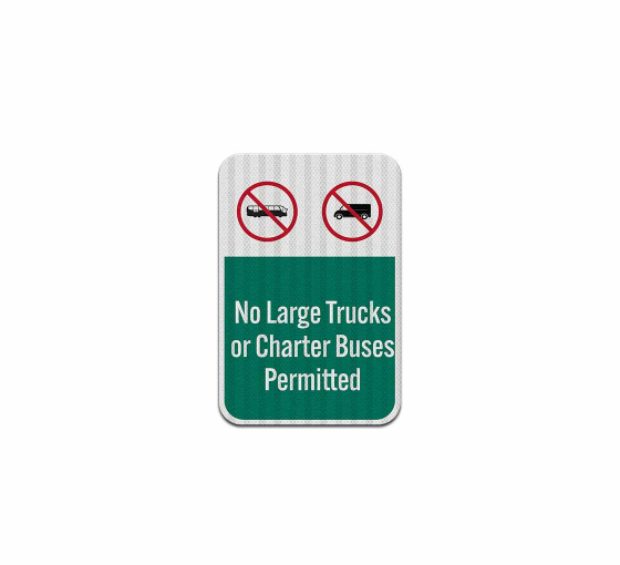 No Large Trucks Aluminum Sign (EGR Reflective)