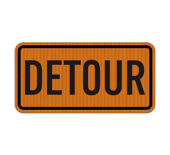 MUTCD Compliant Detour Aluminum Sign (HIP Reflective)