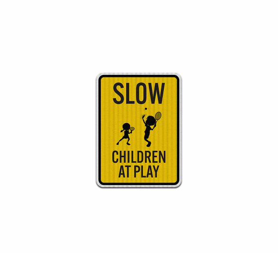 Slow, Children At Play Aluminum Sign (HIP Reflective)