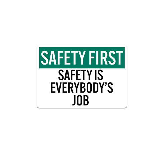 OSHA Safety First Decal (Non Reflective)