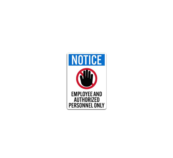 OSHA Notice Employee & Authorized Personnel Decal (Non Reflective)