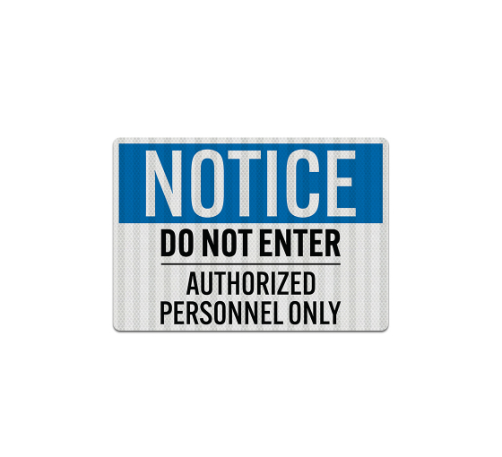 Do Not Enter Authorized Personnel Only Decal (EGR Reflective)
