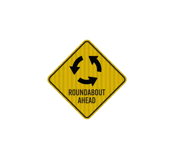 Roundabout Ahead Aluminum Sign (HIP Reflective)