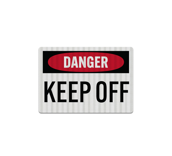 Danger Keep Off Decal (EGR Reflective)