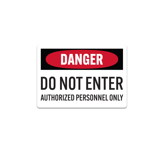 OSHA Danger Do Not Enter Decal (Non Reflective)