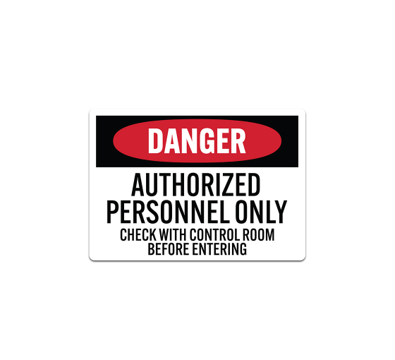 OSHA Danger Authorized Personnel Only Decal (Non Reflective)