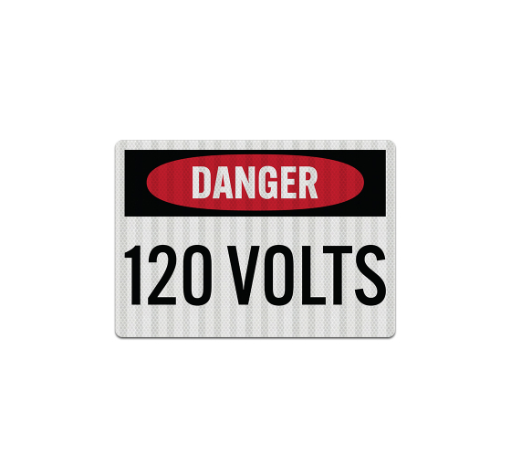 OSHA Danger 120 Volts Decal (EGR Reflective)