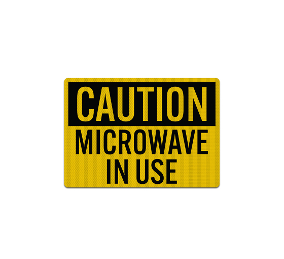 Microwave In Use Decal (EGR Reflective)