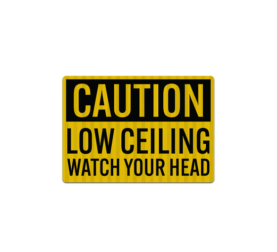 Low Ceiling Watch Your Head Decal (EGR Reflective)