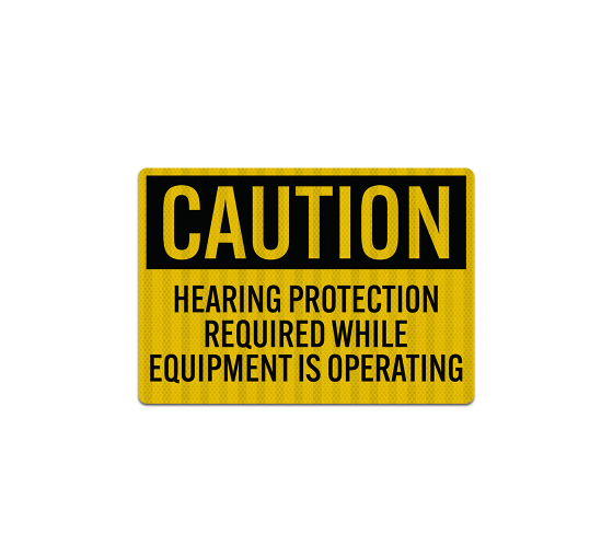 Caution Hearing Protection Required Decal (EGR Reflective)