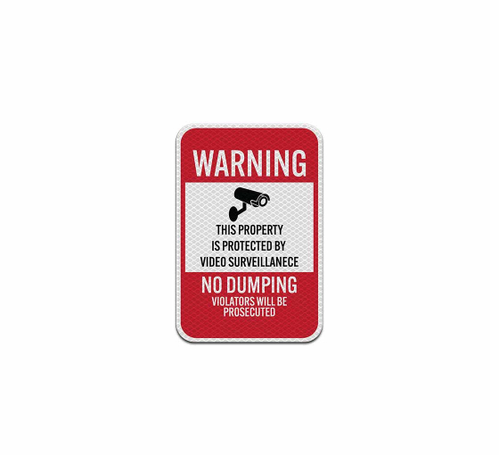 No Dumping Video Surveillance Aluminum Sign (Diamond Reflective)
