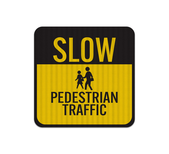 Slow, Pedestrian Traffic Aluminum Sign (EGR Reflective)