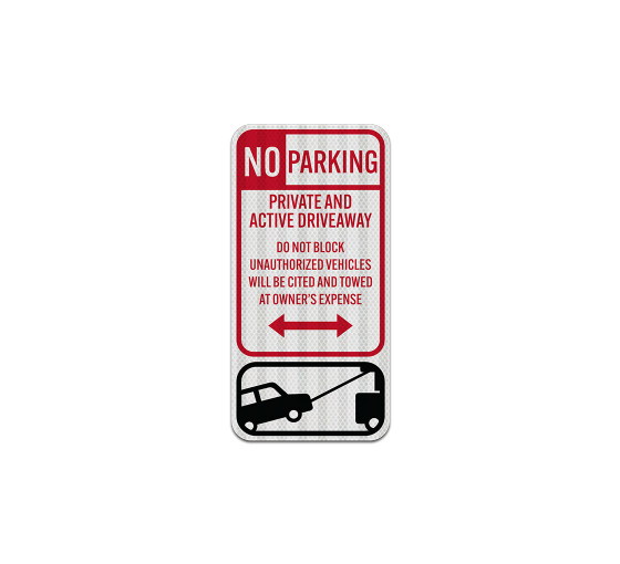 No Parking Private & Active Driveway Aluminum Sign (EGR Reflective)
