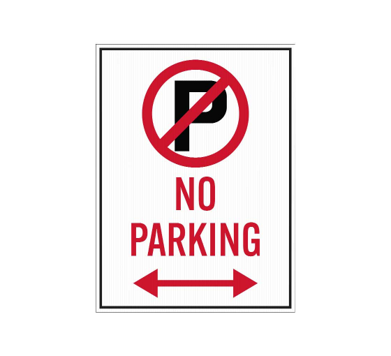 No Parking Symbol & Arrow Pointing Left & Right Corflute Sign (Non Reflective)