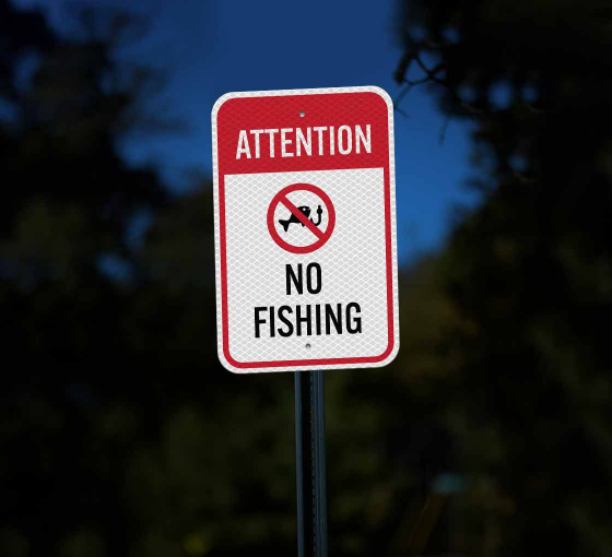 Shop for Attention No Fishing Aluminum Sign (Diamond Reflective)