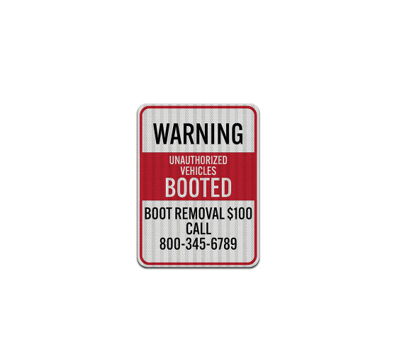 Unauthorized Vehicles Booted Aluminum Sign (HIP Reflective)