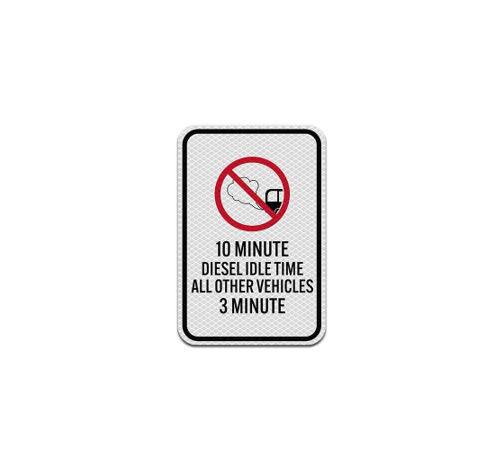 10 Minute Diesel Idle Time Aluminum Sign (Diamond Reflective)