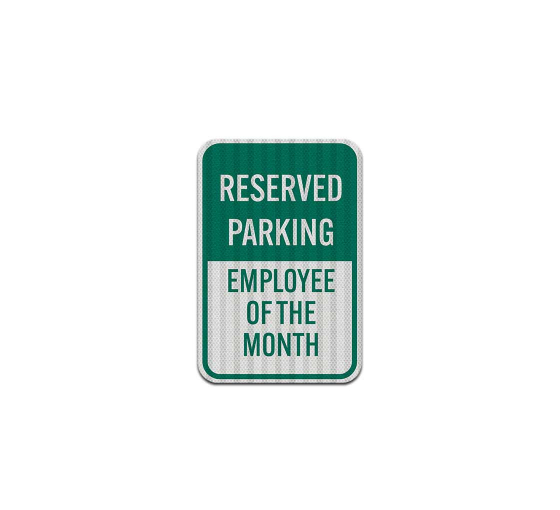 Employee Of The Month Aluminum Sign (HIP Reflective)