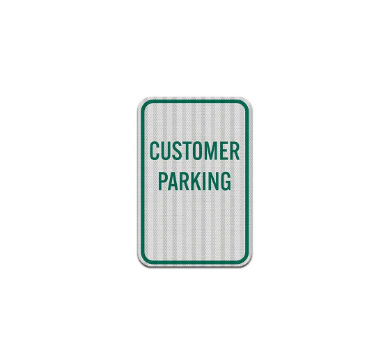 Customer Reserved Parking Aluminum Sign (HIP Reflective)