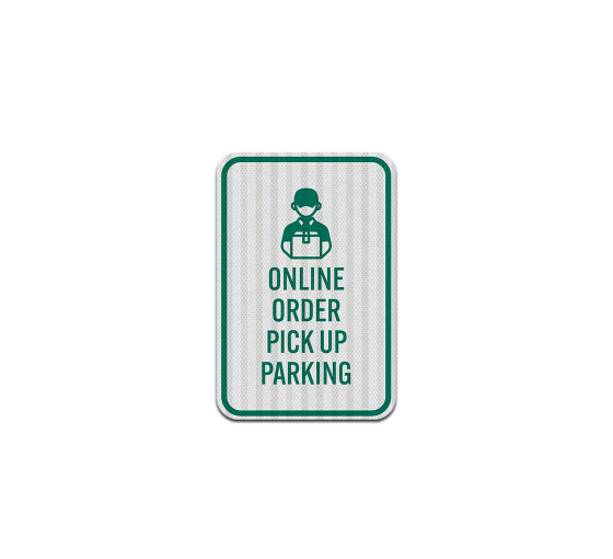 Online Order Pick Up Parking Aluminum Sign (EGR Reflective)