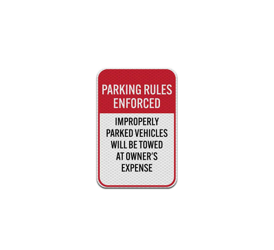 Parking Rules Enforced Aluminum Sign (Diamond Reflective)
