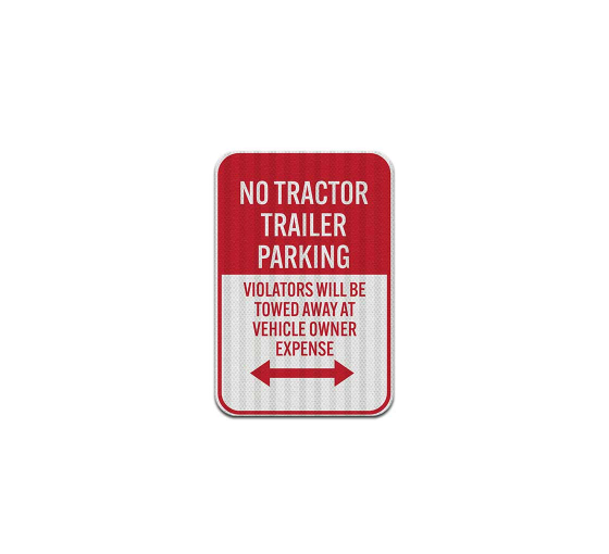 No Tractor Trailer Parking Aluminum Sign (EGR Reflective)