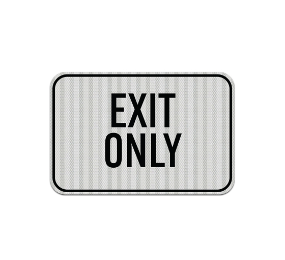 Exit Only Parking Aluminum Sign (HIP Reflective)