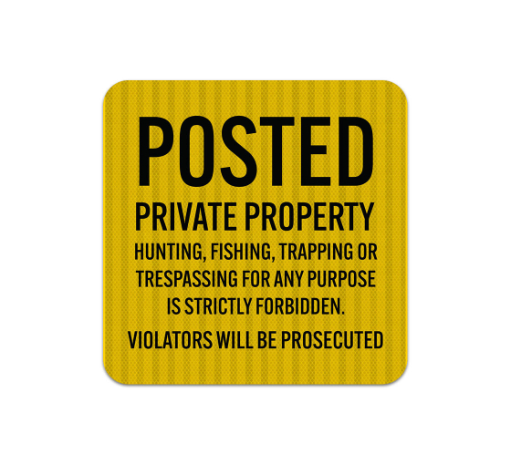 Posted Private Property Aluminum Sign (HIP Reflective)